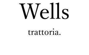 Wells Trattoria